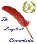Quill # 18 NEW THE LONGSTREET COMMENTARIES